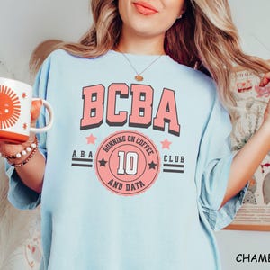 Comfort Colors® Cute ABA Therapy Shirt, BCBA Shirt, Behavior Analyst Gifts, BCBA Graduation Gift, Therapy Shirts, Coquette Bcba Shirt, Aba