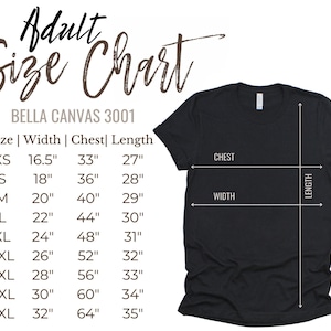 May include: A size chart for Bella Canvas 3001 t-shirts, showing measurements in inches for width, chest, and length for sizes XS to 5XL.