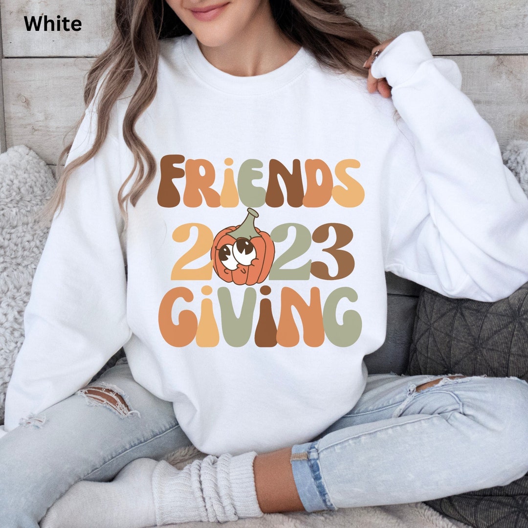 Friendsgiving 2023 Sweatshirt Thanksgiving Holiday Sweater - Etsy
