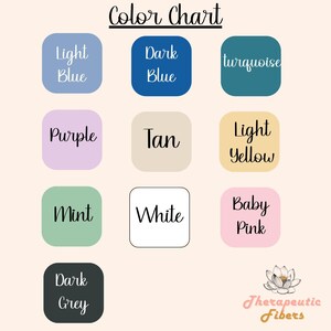 May include: Color chart with 10 different color swatches. The colors are: light blue, dark blue, turquoise, purple, tan, light yellow, mint, white, baby pink, and dark grey. The text "Color Chart" and "Therapeutic Fibers" are also visible.