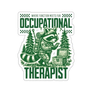 Occupational Therapy Sticker, Occupational Therapy Assistant, OT Gift, OT Graduation Gift, Therapy Stickers, Occupational Therapist Gift, OT image 3