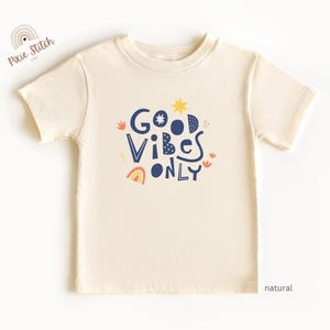 Good Vibes Only Toddler T-Shirt, Fun and Cheerful Shirt for Kids and Toddlers, Happy Toddler Tee, Positive Kids Birthday Gift