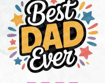Best Dad Ever SVG, Father's Day Gift, Cricut Cut File (Digital Download)