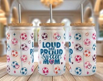 Soccer Mom 16oz Glass Can Wrap, Loud and Proud Design (PNG Download)