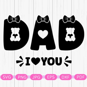 Tato, kocham cię SVG, pobieranie cyfrowe, tata SVG, rodzina SVG, tata SVG, ojciec SVG, dzień ojca SVG, PNG, DXF, Eps, Cricut SVG