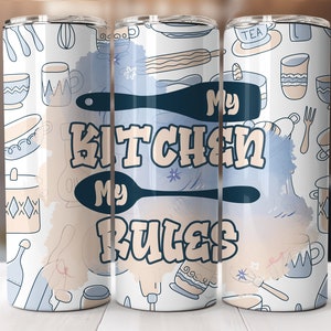 Vibrant Seamless Tumbler Wrap, Straight & Tapered, My Kitchen My Rules Sublimation Design, 20 oz Skinny Tumbler, PNG, Mother&#39;s Day, Jpg,