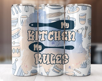 My Kitchen My Rules Tumbler Wrap: Seamless Sublimation Design (PNG, JPG)