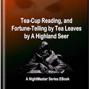 Lecture de tasse de thé et divination par feuilles de thé par A Highlander - eBook - Téléchargement numérique instantané - Format PDF - Occulte, Paranormal