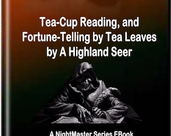 Lectura de tazas de té y adivinación con hojas de té de A Highlander - libro electrónico - Descarga digital instantánea - Formato PDF - Ocultismo, Paranormal