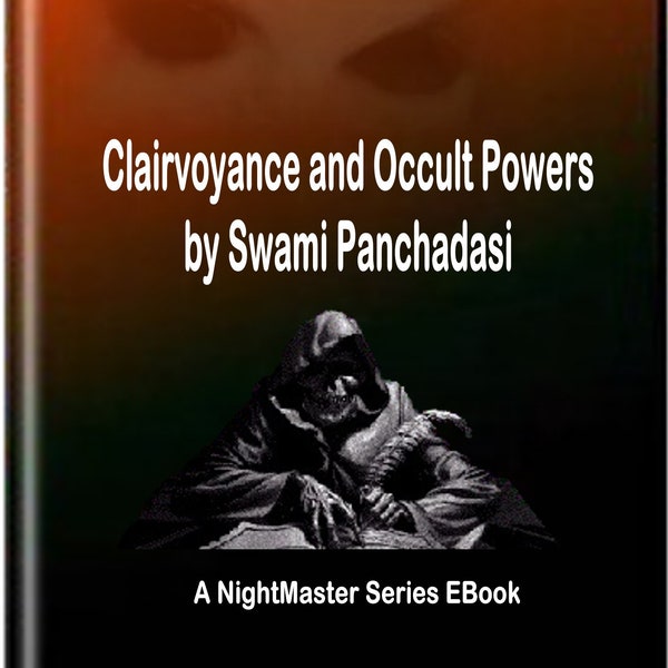Clairvoyance and Occult Powers by Swami Panchadasi - Instant Digital Download - PDF Format - Occult, Paranormal, Metaphysical, Witchcraft