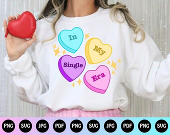 In My Single Era SVG, Valentines Day SVG, Candy Hearts Valentines Day Shirt, Conversations Hearts Candy, Candy Hearts SVG, Funny Candy Heart