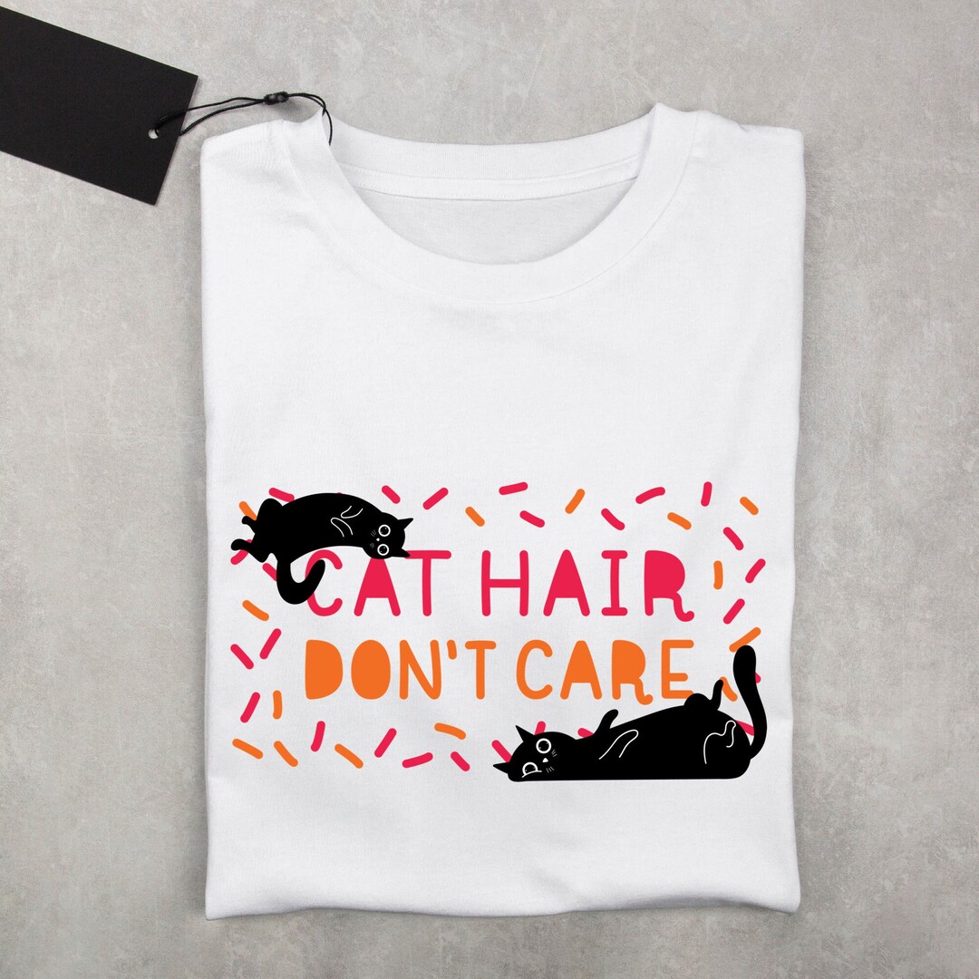 Cat Hair Dont Care SVG PNG, Cat Quotes Svg Kawaii Cat Png Kawaii Kitty
