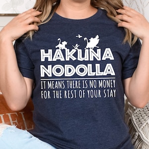 Mom Shirt, Disney Hakuna Nodolla Shirt, Dad Disney Shirt, It Means No Money, Lion King Shirt, Animal Kingdom shirt, Couples Tee,Gift For Her