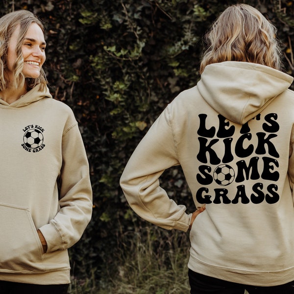 Funny Soccer Mom Sweatshirt, Retro Soccer Hoodie, Let's Kick Some Grass Soccer Sweatshirts, Game Day SoccerCrewneck, Soccer Sweatshirt