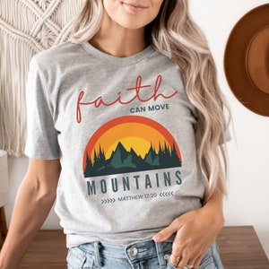 Cute christian tee shirt bible verse shirt scripture t-shirt faith apparel boho christian shirt faith move mountains Jesus shirt faith based