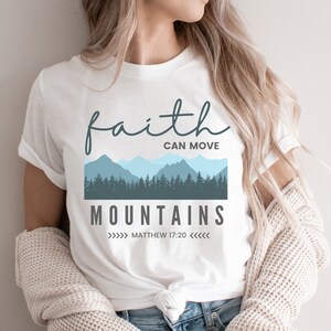 Cute christian tee shirt bible verse shirt scripture t-shirt faith apparel boho christian shirt faith move mountains Jesus shirt faith based