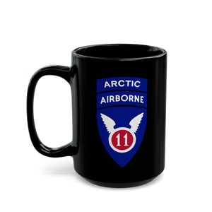 Army 11th Airborne Division &quot;Arctic Angels&quot; Black Mug (11oz, 15oz)