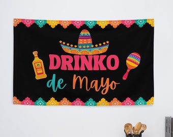 Custom Cinco de Mayo Flag, Fiesta Until Mañana! Drinko de Mayo Party Decoration Flag