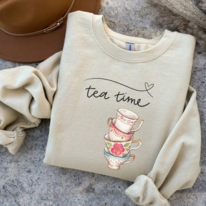 Tea Time sweatshirt, Tea lover sweater, Teacups shirt, Womens cute tea sweatshirt, Porcelain tea cups shirt, Tea drinker gift, Gift for Mom