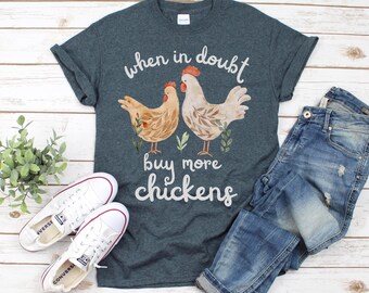 Camiseta de granjero, amante de las gallinas, camiseta de animales de granja, compra más gallinas, camiseta unisex de estilo suave