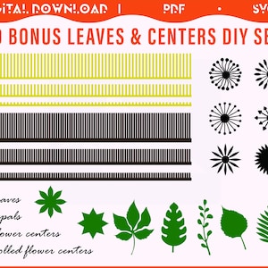 May include: Digital DIY set featuring 19 bonus leaves and centers. The design includes various leaf shapes, flower centers, and rolled flower centers in green and black. The text "19 BONUS LEAVES & CENTERS DIY SET" is displayed in orange.