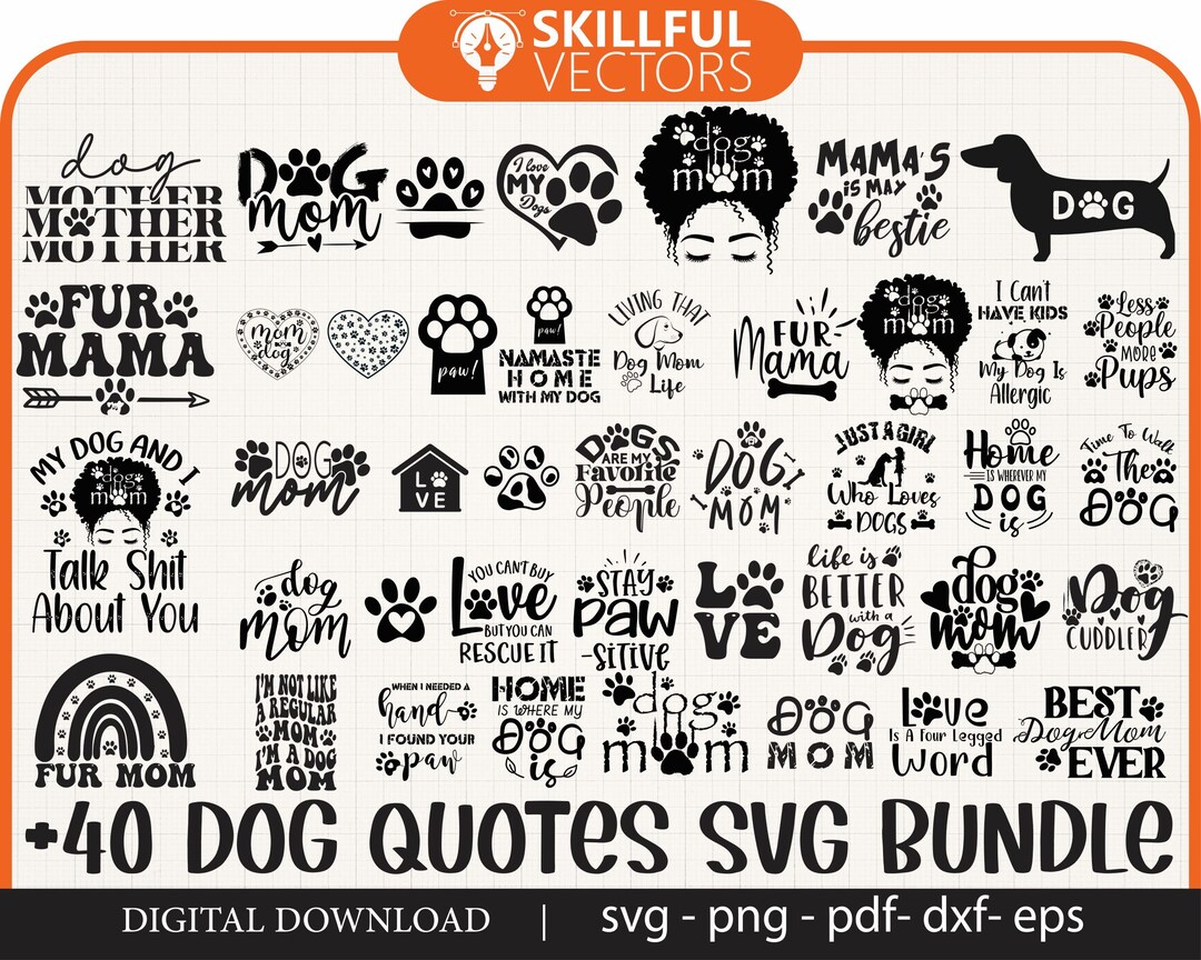 40+ Dog Quotes Svg Bundle Hand Drawn, Dog Mom Svg, Paw Svg, Dog Lover ...