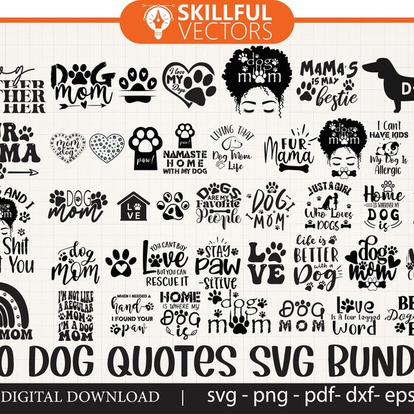 40+ Dog Quotes svg bundle hand drawn, dog mom svg, paw svg, dog lover svg, fur mom svg, pawsitive svg, puppy svg, dog sayings svg, clipart
