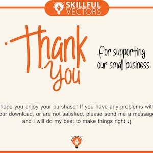 May include: Orange and white thank you card with the text "Thank You" in a handwritten font. The card also includes the text "for supporting our small business".