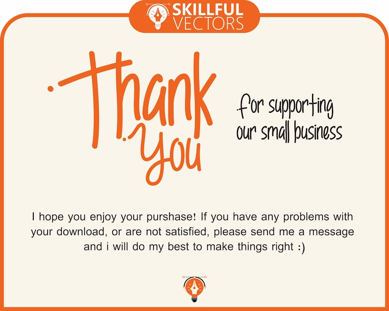 May include: Orange and white thank you card with the text "Thank You" in a handwritten font. The card also includes the text "for supporting our small business".