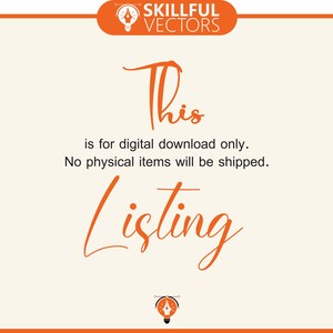 May include: Cream-colored background with an orange border and text. The text says "This Listing is for digital download only. No physical items will be shipped." The top right corner has the words "SKILLFUL VECTORS".