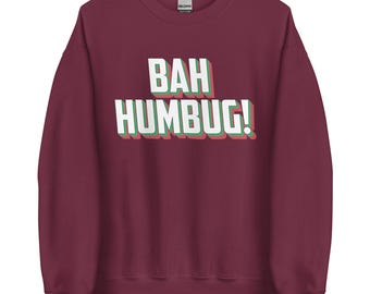 Bah Humbug | Christmas-themed casual crew neck sweatshirt