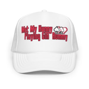 Ho incontrato il mio tesoro che gioca a Gin Rummy / Cappello da camionista in schiuma divertente e alla moda - Chiusura a scatto in plastica regolabile, taglia unica