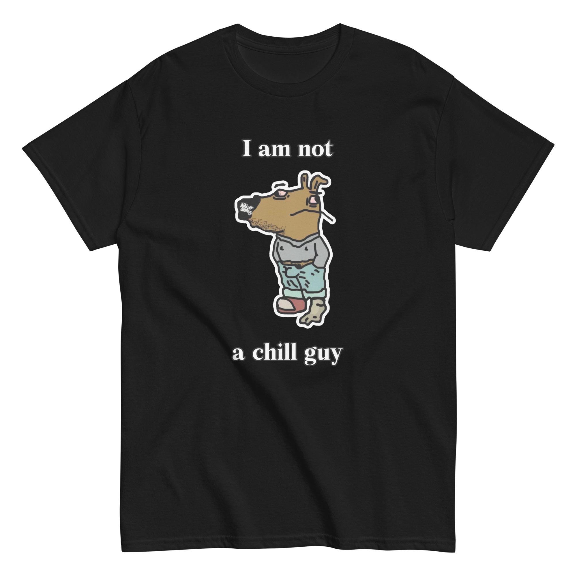 chillguyさん専用 I Am Not a Chill Guy | Viral and Funny Parody Short-sleeve T-shirt