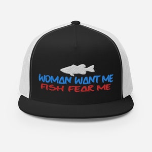 Woman Want Me, Fish Fear Me | Trucker Cap