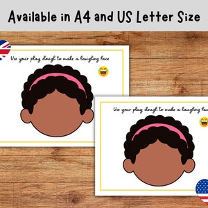 May include: Two printable activity sheets featuring a black and brown cartoon face with a pink headband. The text on the sheet reads "Use your play dough to make a laughing face".