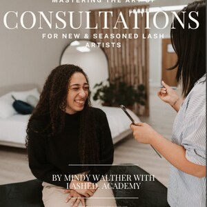 MASTERING the Art of Consultations Ebook, edukacja Lash Tech, Lash Artist Ebook, spersonalizowane formularze konsultacyjne i karty opieki pooperacyjnej w zestawie