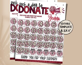 May include: A printable 8.5x11 inch editable template for a donation drive. The template features a pink and white color scheme with a cheerleading theme. The text reads "Pick a day to donate" and "Pick a date and donate that amount. Example 13th = $13". The template includes a calendar grid with numbers 1-30 and "Any $."