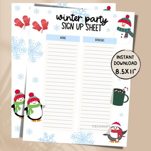 May include: Printable winter party sign up sheet with a snowman, penguins, mittens, and a cup of hot chocolate. The sheet is 8.5x11 inches and has lines for names and what people are bringing.