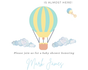 May include: A baby shower invitation with a blue and yellow hot air balloon, clouds, and a rattle. The text reads "Our Little Sweetheart is Almost Here!" and includes the baby shower date, time, location, and registry information.