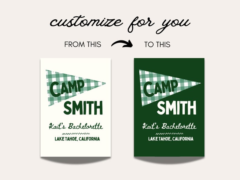 May include: Two designs for a personalized camp-themed banner. The left banner is cream-colored, and the right banner is dark green. Both banners feature the text "CAMP SMITH" and "Kait's Bachelorette, Lake Tahoe, California."