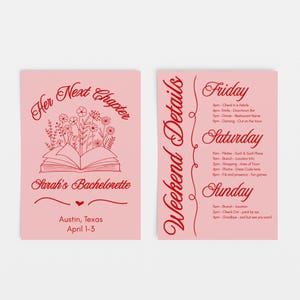 May include: Two pink cards with red text. The first card has a book with flowers on top and the text "Her Next Chapter" and "Sarah's Bachelorette". The second card has the text "Weekend Details" and a schedule of events for a bachelorette party. The schedule includes Friday, Saturday, and Sunday events.