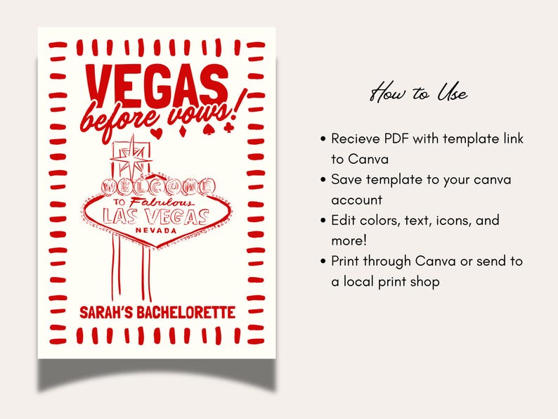 May include: A red and white sign with the text "VEGAS before vows!" and "Welcome to Fabulous Las Vegas Nevada". The sign is for Sarah's Bachelorette party. Instructions on how to use the template are on the right.