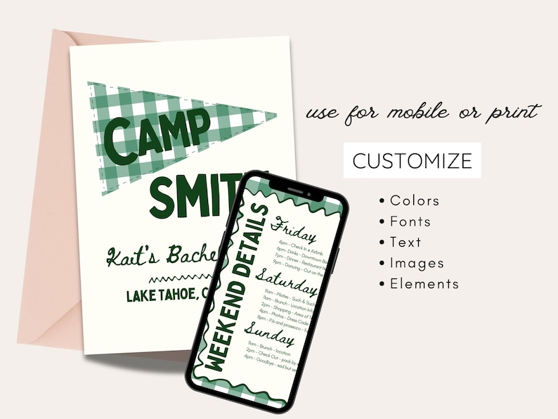 May include: A digital invitation design featuring a green and white checkered pennant with the text "CAMP SMITH". A smartphone displays a weekend itinerary. The design includes customization options for colors, fonts, text, images, and elements.