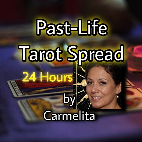 Past Life Tarot Reading Spread in 24 Hours same day by Carmelita Tarot English/Español