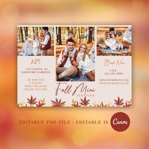 May include: A promotional flyer for fall mini photo sessions. The flyer features three family photos, text that reads "Fall Mini Sessions", and contact information. The flyer is decorated with fall leaves and the Canva logo.