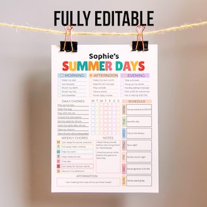 May include: A fully editable summer days schedule, held by two binder clips. The schedule is divided into morning, afternoon, and evening sections, with daily and weekly chores listed. The text "Sophie's SUMMER DAYS" is at the top.