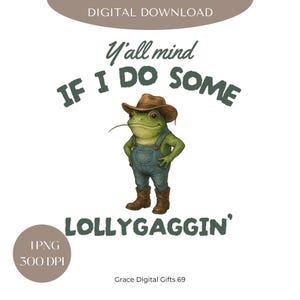 Lollygagging Frog png: grappige meme-clipart (digitale download)