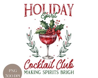 Holiday Cocktail Club PNG: Making Spirits Bright, Vintage Christmas Festive Holly Glass Digital Download