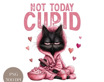 Not Today Cupid Cat PNG: Anti Valentine’s Day Clipart, Sassy Humor V-day Digital Download