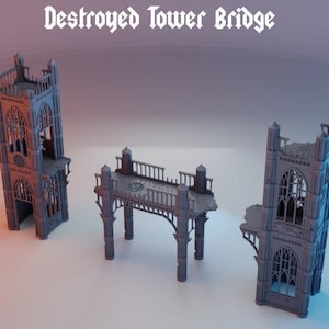 Destroyed Tower Bridge - Tabletop Terrain